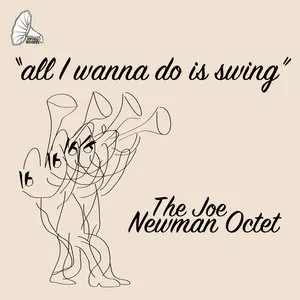 Pochette de All I Wanna Do Is Swing de Joe Newman