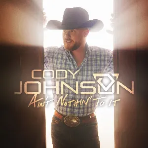 Pochette de Ain’t Nothin’ to It de Cody Johnson