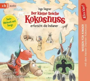 Pochette de Der kleine Drache Kokosnuss erforscht die Indianer de Ingo Siegner - Philipp Schepmann