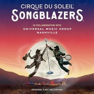 Pochette de Songblazers de Cirque du Soleil