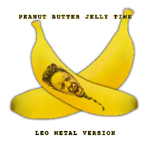 Pochette de Peanut Butter Jelly Time (Metal Version) de Leo Moracchioli