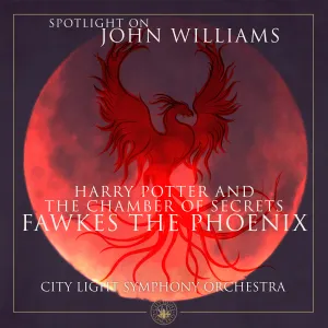 Pochette de Fawkes the Phoenix (From "Harry Potter and the Chamber of Secrets") de John Williams
