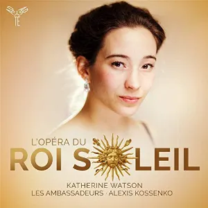 Pochette de L’Opéra du Roi Soleil de Alexis Kossenko