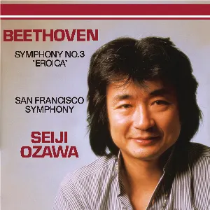 Pochette de Symphony no. 3, op. 55 “Eroica” de Ludwig van Beethoven - Seiji Ozawa - San Francisco Symphony