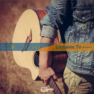 Pochette de Llegaste Tú (acústico) de Gudiel Delgado