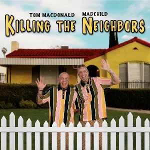 Pochette de Killing the Neighbors de Tom MacDonald - Madchild