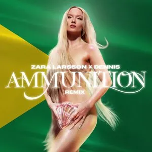 Pochette de Ammunition (DENNIS remix) de Zara Larsson
