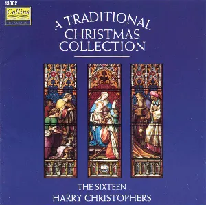 Pochette de A Traditional Christmas Collection de The Sixteen - Harry Christophers