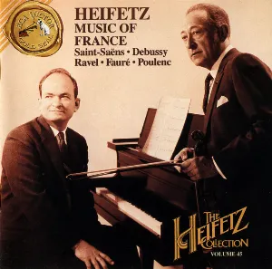 Pochette The Heifetz Collection, Volume 45: Music of France