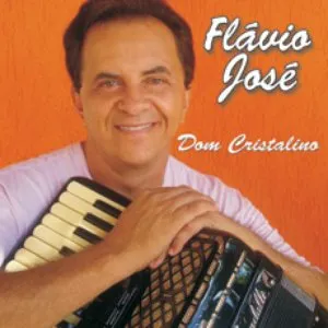 Pochette de Dom Cristalino de Flávio José