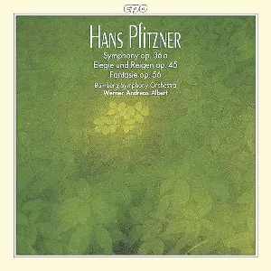 Pochette de Symphonie op. 36a / Elegie und Reigen op. 45 / Fantasie op. 56 de Bamberger Symphoniker - Hans Pfitzner - Werner Andreas Albert