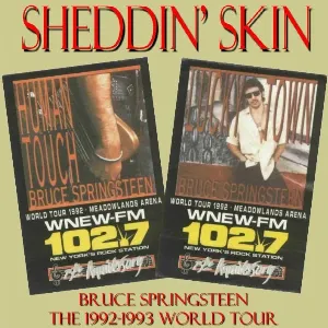 Pochette de Sheddin’ Skin: The 1992–1993 World Tour de Bruce Springsteen