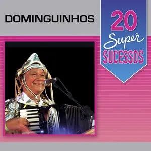 Pochette de 20 Super Sucessos: Dominguinhos (Ao Vivo) de Dominguinhos