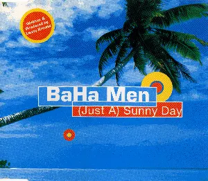 Pochette de (Just A) Sunny Day de Baha Men