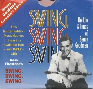 Pochette de Swing, Swing, Swing (The Life & Times Of Benny Goodman) de Benny Goodman