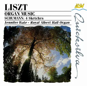 Pochette Liszt: Organ Music / Schumann: 4 Sketches
