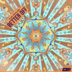 Pochette de Better Off de Flux Pavilion