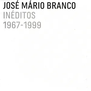 Pochette de Inéditos 1967-1999 de José Mário Branco