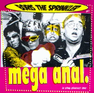 Pochette de Mega Anal! de Boris the Sprinkler