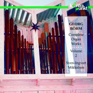 Pochette de Complete Organ Works, Volume II de Georg Böhm