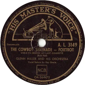 Pochette de The Cowboy Serenade (While I'm Rollin' My Last Cigarette) / You and I de Glenn Miller and His Orchestra