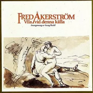 Pochette de Vila vid denna källa de Fred Åkerström