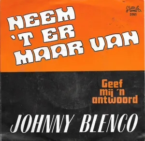 Pochette de Neem ’t er maar van de Johnny Blenco