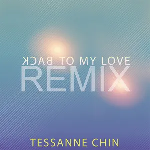 Pochette de Back To My Love (R&B REMIX) de Tessanne Chin