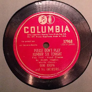 Pochette de Please Don't Play Number Six Tonight / I May Be Wrong (But I Think You're Wonderful) de Gene Krupa and His Orchestra