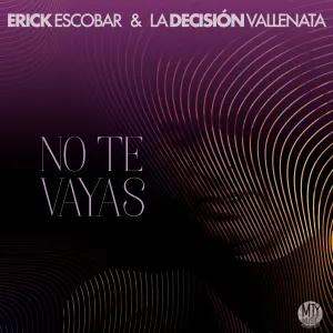 Pochette de No te vayas de Erick Escobar