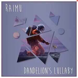 Pochette de Dandelion's Lullaby de Raimu