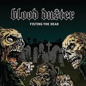 Pochette de Fisting the Dead de Blood Duster
