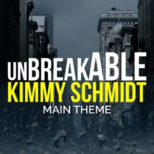 Pochette de Unbreakable Kimmy Schmidt Main Theme de L’Orchestra Cinematique