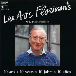 Pochette Les Arts Florissants - 10 ans