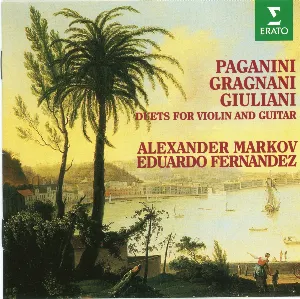 Pochette Paganini / Gragnani / Giuliani: Duets for Violin and Guitar (violin: Alexander Markov, guitar: Eduardo Fernandez)