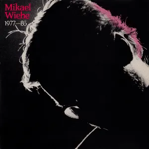 Pochette de Mikael Wiehe 1977-85 de Mikael Wiehe