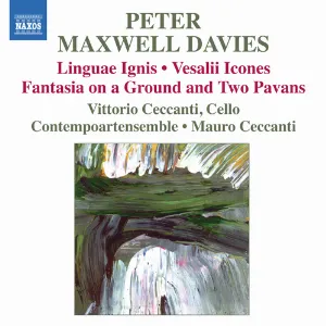 Pochette de Linguae Ignis / Vesalii Icones / Fantasia On A Ground And Two Pavans de Sir Peter Maxwell Davies