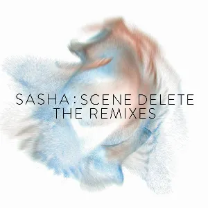 Pochette de Scene Delete: The Remixes de Sasha