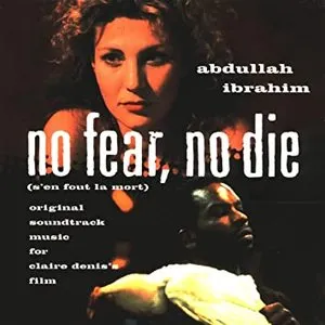 Pochette de No Fear, No Die (S'en fout la mort)) de Abdullah Ibrahim