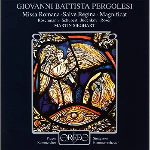Pochette de Missa Romana / Magnificat / Salve Regina de Giovanni Battista Pergolesi