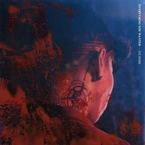 Pochette de EVERYTHING YOU WANTED de Jay Park