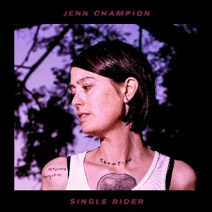 Pochette de Single Rider de Jenn Champion