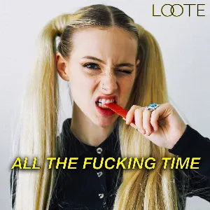 Pochette de All the Fucking Time de Loote