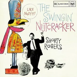 Pochette de The Swingin' Nutcracker de Shorty Rogers