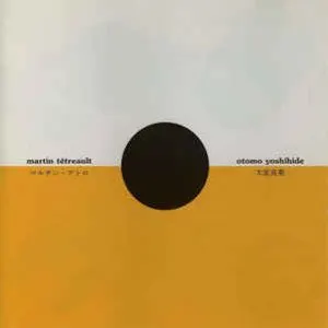 Pochette de 21 Situations de Martin Tétreault - Otomo Yoshihide