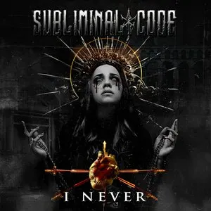 Pochette de I Never de Subliminal Code