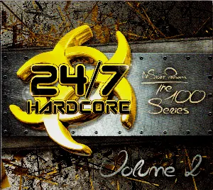 Pochette de Al Storm Presents: 24/7 Hardcore - The 100 Series, Volume 2 de Al Storm