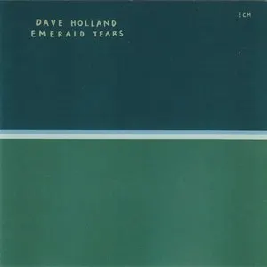 Pochette de Emerald Tears de Dave Holland