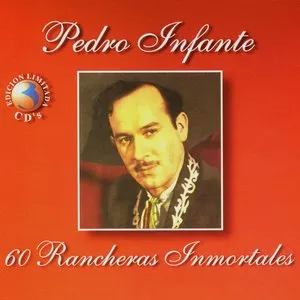 Pochette de 60 rancheras inmortales de Pedro Infante