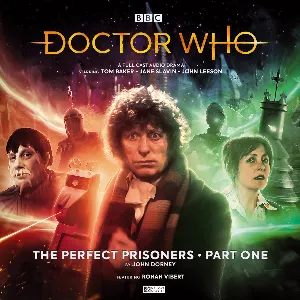 Pochette de Doctor Who: The Perfect Prisoners Part 1-2 de Jane Slavin - Tom Baker - John Dorney